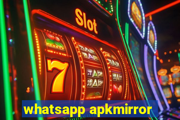 whatsapp apkmirror